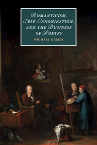 Kirjan kansi "Romanticism, Self-Canonization, and the Business of Poetry"