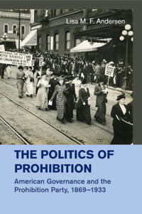 Bokomslag for "The Politics of Prohibition"