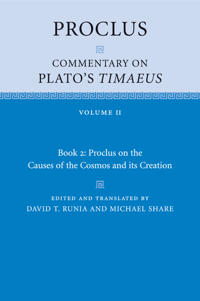 Proclus: Commentary on Plato's Timaeus: Volume 2, Book 2: Proclus on the Causes of the Cosmos and its Creation