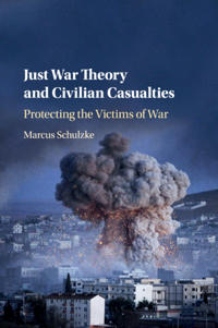 Bokomslag for "Just War Theory and Civilian Casualties"