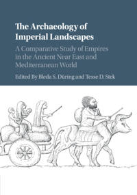 Bokomslag för "The Archaeology of Imperial Landscapes"