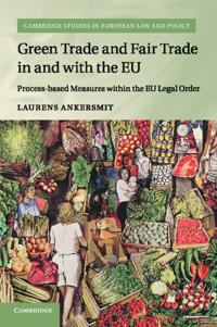 Bokomslag för "Green Trade and Fair Trade in and with the EU"