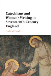 Bokomslag for "Catechisms and Women's Writing in Seventeenth-century England"