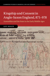 Kirjan kansi "Kingship and Consent in Anglo-Saxon England, 871–978"