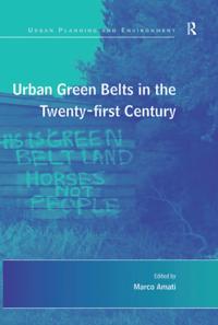 Urban Green Belts in the Twenty-first Century