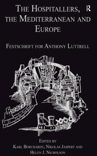 Hospitallers, the Mediterranean and Europe