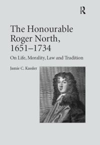 Honourable Roger North, 1651-1734
