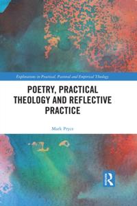 Explorations in Practical, Pastoral and Empirical Theology