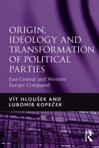 Origin, Ideology and Transformation of Political Parties
