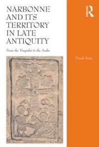 Narbonne and its Territory in Late Antiquity