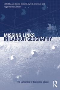 Missing Links in Labour Geography