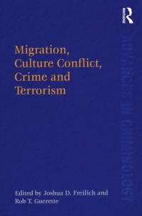 Migration, Culture Conflict, Crime and Terrorism