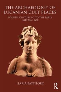 Archaeology of Lucanian Cult Places