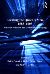Locating the Queen's Men, 1583a &quote;1603