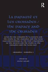 Papaute et les croisades / The Papacy and the Crusades