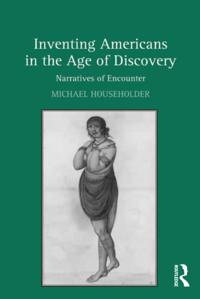 Inventing Americans in the Age of Discovery