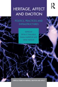 Critical Studies in Heritage, Emotion and Affect
