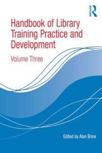 Handbook of Library Training Practice and Development