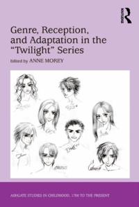 Genre, Reception, and Adaptation in the 'Twilight' Series