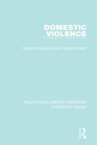 Routledge Library Editions: Domestic Abuse
