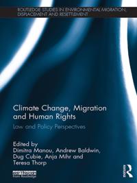 Routledge Studies in Environmental Migration, Displacement and Resettlement
