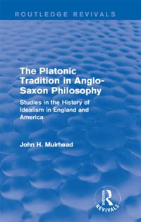 Platonic Tradition in Anglo-Saxon Philosophy