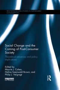 Social Change and the Coming of Post-consumer Society