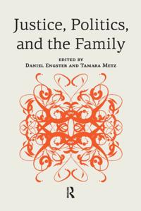 Justice, Politics, and the Family