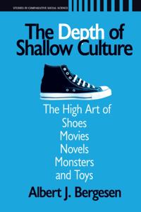Depth of Shallow Culture