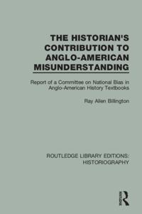 Historian's Contribution to Anglo-American Misunderstanding