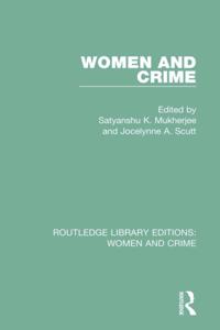 Routledge Library Editions: Women and Crime