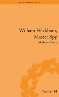 William Wickham, Master Spy