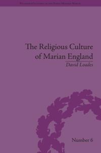 Religious Culture of Marian England