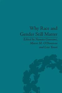 Why Race and Gender Still Matter