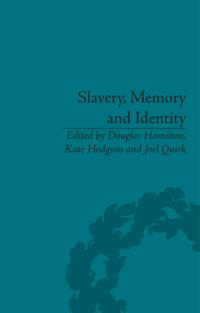 Slavery, Memory and Identity