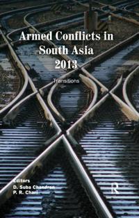 Armed Conflicts in South Asia 2013