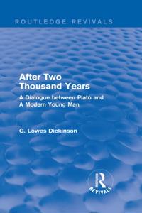 Routledge Revivals: Collected Works of G. Lowes Dickinson