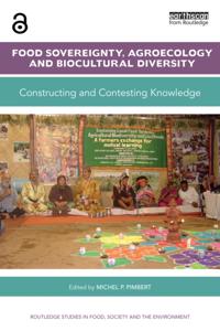 Food Sovereignty, Agroecology and Biocultural Diversity