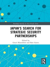 Japan's Search for Strategic Security Partnerships