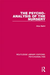 Routledge Library Editions: Psychoanalysis