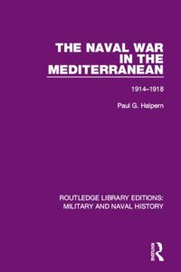 Routledge Library Editions: Military and Naval History