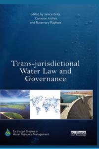 Trans-jurisdictional Water Law and Governance