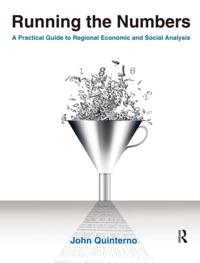 Running the Numbers: A Practical Guide to Regional Economic and Social Analysis: 2014