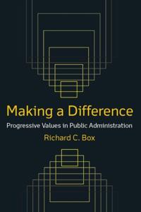Making a Difference: Progressive Values in Public Administration