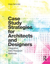 Case Study Strategies for Architects and Designers
