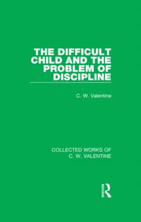 Difficult Child and the Problem of Discipline