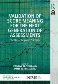 Validation of Score Meaning for the Next Generation of Assessments