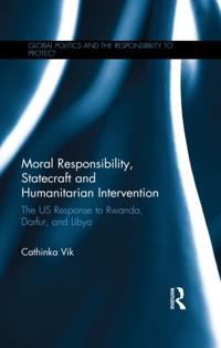 Global Politics and the Responsibility to Protect