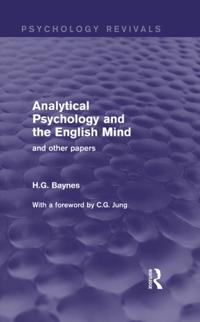 Analytical Psychology and the English Mind (Psychology Revivals)