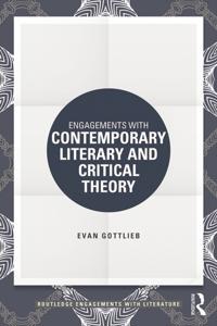 Engagements with Contemporary Literary and Critical Theory